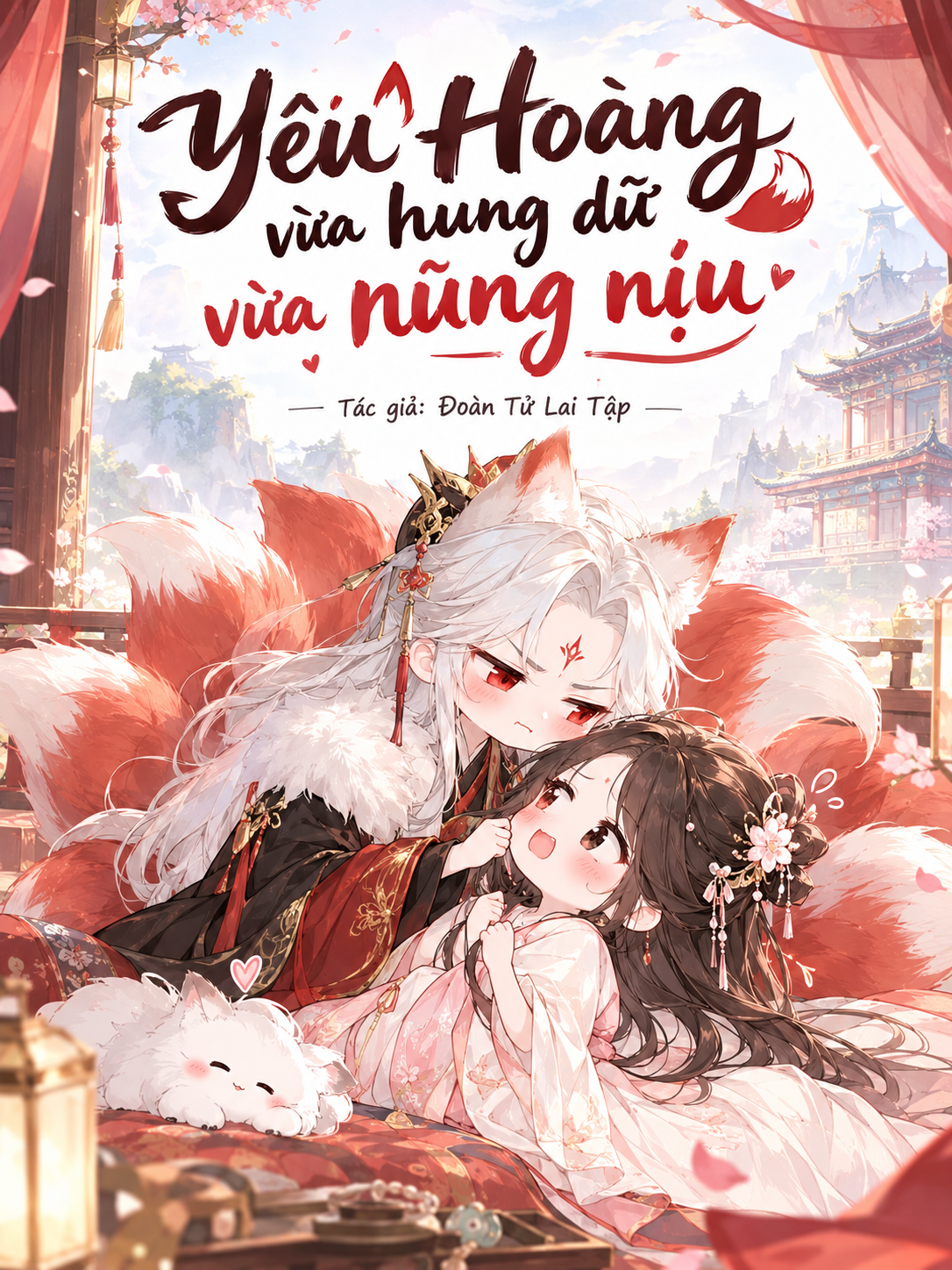 Yêu hoàng vừa hung dữ vừa nũng nịu